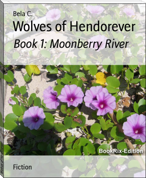 Wolves of Hendorever by Bela C. (my reading book TXT) 📕 - American Library Books 📚 Read (28910) Books Online Free