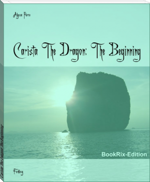 Carista The Dragon: The Beginning by Alyssa Pierce (13 inch ebook reader TXT) 📕 - American Library Books 📚 Read (28910) Books Online Free
