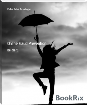 Online Fraud Prevention by Kalai Selvi Arivalagan (black books to read TXT) 📕 - American Library Books 📚 Read (28910) Books Online Free