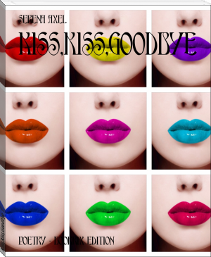 Kiss,Kiss,Goodbye by Serena Axel (pdf e book reader .TXT) 📕 - American Library Books 📚 Read (28910) Books Online Free