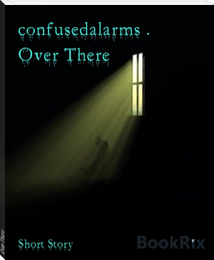 Over There by confusedalarms . (fiction books to read txt) 📕 - American Library Books 📚 Read (28910) Books Online Free