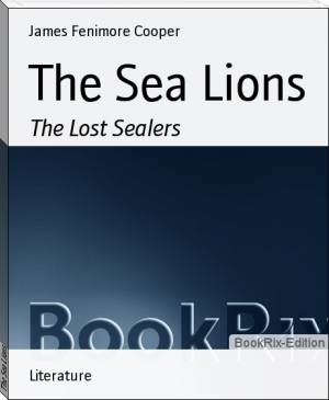 The Sea Lions by James Fenimore Cooper (rocket ebook reader .TXT) 📕 - American Library Books 📚 Read (28910) Books Online Free