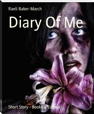 Diary Of Me by Raeli Baker-March (red novels TXT) 📕 - American Library Books 📚 Read (28910) Books Online Free