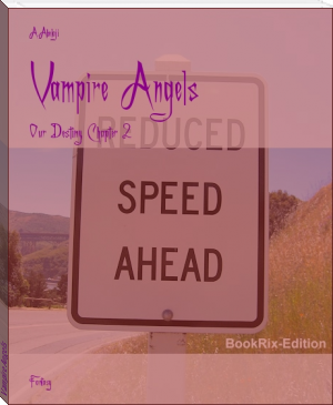 Vampire Angels by A.Abolaji (well read books txt) 📕 - American Library Books 📚 Read (28910) Books Online Free