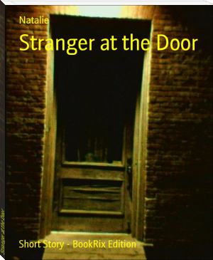 Stranger at the Door by Natalie (e book reader .TXT) 📕 - American Library Books 📚 Read (28910) Books Online Free