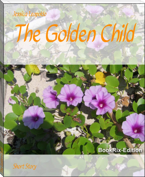 The Golden Child by Jessica Leopoldo (e book reader pc .txt) 📕 - American Library Books 📚 Read (28910) Books Online Free