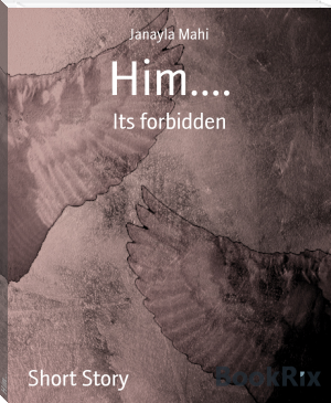 Him.... by Janayla Mahi (reading diary .txt) 📕 - American Library Books 📚 Read (28910) Books Online Free