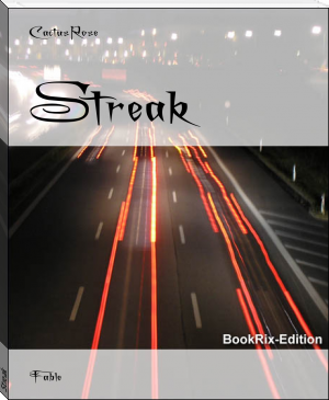Streak by CactusRose (free novel 24 .TXT) 📕 - American Library Books 📚 Read (28910) Books Online Free