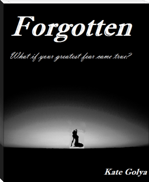 Forgotten by Kate Golya (ereader with android .TXT) 📕 - American Library Books 📚 Read (28910) Books Online Free