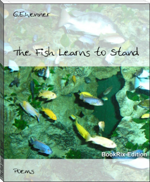 The Fish Learns to Stand by G.E.Wenner (ebook reader android TXT) 📕 - American Library Books 📚 Read (28910) Books Online Free