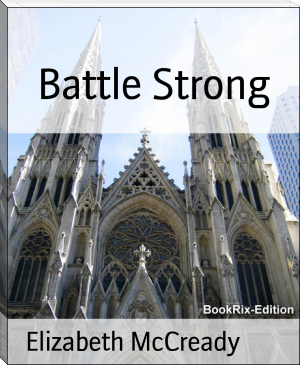 Battle Strong by Elizabeth McCready (have you read this book TXT) 📕 - American Library Books 📚 Read (28910) Books Online Free