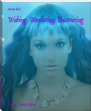 Wishing, Wondering, Discovering by Serena Axel (most read books txt) 📕 - American Library Books 📚 Read (28910) Books Online Free