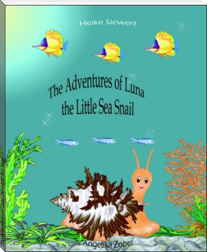 The Adventures of Luna the Little Sea Snail by Heike Siewert (korean ebook reader TXT) 📕 - American Library Books 📚 Read (28910) Books Online Free