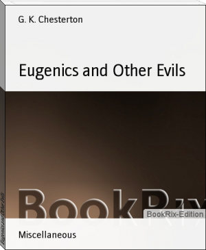 Eugenics and Other Evils by G. K. Chesterton (notion reading list .TXT) 📕 - American Library Books 📚 Read (28910) Books Online Free