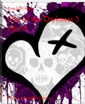 Out of the Darkness 3 by Rose1699.books (good novels to read .TXT) 📕 - American Library Books 📚 Read (28910) Books Online Free