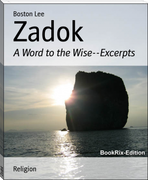 Zadok by Boston Lee (reading books for 5 year olds TXT) 📕 - American Library Books 📚 Read (28910) Books Online Free