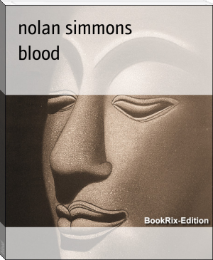 blood by nolan simmons (the first e reader .txt) 📕 - American Library Books 📚 Read (28910) Books Online Free