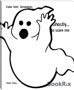 Ghostly... by Kalai Selvi  Arivalagan (people reading books .TXT) 📕 - American Library Books 📚 Read (28910) Books Online Free