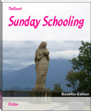 Sunday Schooling by TheRoost (love story novels in english .txt) 📕 - American Library Books 📚 Read (28910) Books Online Free