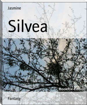 Silvea by Jasmine (free children's ebooks pdf .TXT) 📕 - American Library Books 📚 Read (28910) Books Online Free