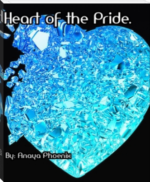 Heart of the Pride by Anaya Phoenix (top 10 novels to read txt) 📕 - American Library Books 📚 Read (28910) Books Online Free