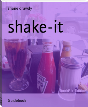 shake-it by shane drawdy (100 best novels of all time .TXT) 📕 - American Library Books 📚 Read (28910) Books Online Free