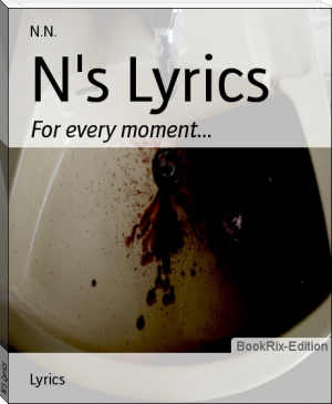 N's Lyrics by N.N. (best books to read fiction .TXT) 📕 - American Library Books 📚 Read (28910) Books Online Free