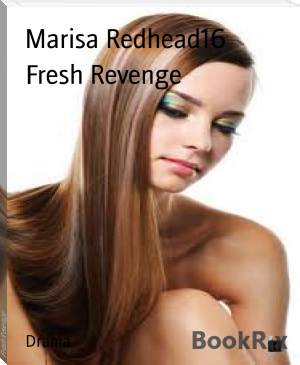 Fresh Revenge by Marisa Redhead16 (websites to read books for free .txt) 📕 - American Library Books 📚 Read (28910) Books Online Free