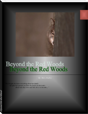 Beyond the Red Woods by Mary Dudley (best books to read now TXT) 📕 - American Library Books 📚 Read (28910) Books Online Free