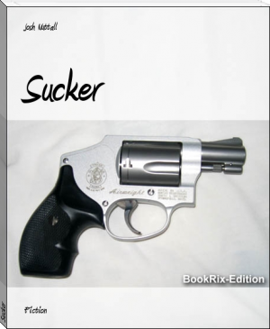 Sucker by Josh Nuttall (manga ereader TXT) 📕 - American Library Books 📚 Read (28910) Books Online Free