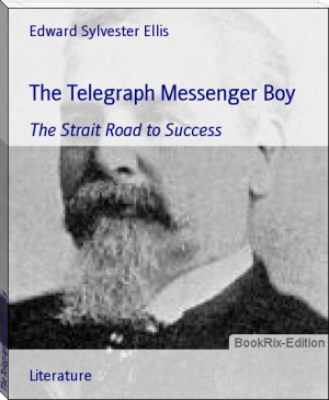 The Telegraph Messenger Boy by Edward Sylvester Ellis (books to read for 12 year olds TXT) 📕 - American Library Books 📚 Read (28910) Books Online Free