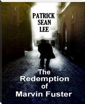 The Redemption of Marvin Fuster by Patrick Sean  Lee (best affordable ebook reader TXT) 📕 - American Library Books 📚 Read (28910) Books Online Free