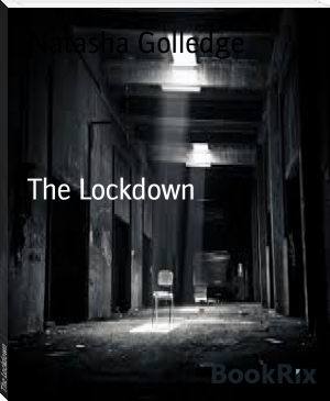 The Lockdown by Natasha Golledge (top 10 most read books in the world .txt) 📕 - American Library Books 📚 Read (28910) Books Online Free