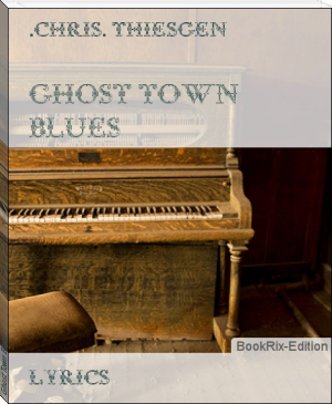 Ghost Town Blues by .CHRIS. Thiesgen (classic books for 10 year olds .TXT) 📕 - American Library Books 📚 Read (28910) Books Online Free