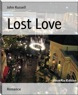 Lost Love by John Russell (top 10 novels to read .TXT) 📕 - American Library Books 📚 Read (28910) Books Online Free