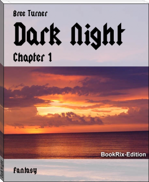 Dark Night by Bree Turner (highly illogical behavior .txt) 📕 - American Library Books 📚 Read (28910) Books Online Free