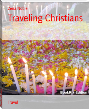 Traveling Christians by Zena Noble (i have read the book a hundred times .txt) 📕 - American Library Books 📚 Read (28910) Books Online Free
