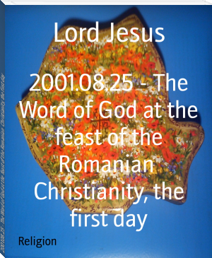2001.08.25 - The Word of God at the feast of the Romanian  Christianity, the first day by Lord Jesus (read novels website TXT) 📕 - American Library Books 📚 Read (28910) Books Online Free