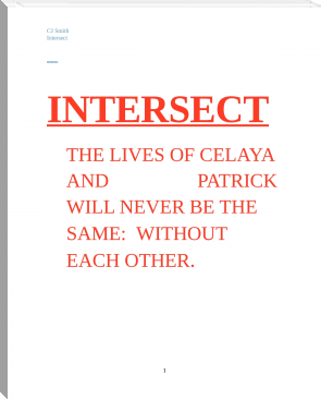 INTERSECT by CJ Smith (great books of all time .TXT) 📕 - American Library Books 📚 Read (28910) Books Online Free