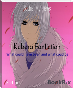 Kubera Fanfiction by Sophie  Matthews (best ebook reader for laptop TXT) 📕 - American Library Books 📚 Read (28910) Books Online Free