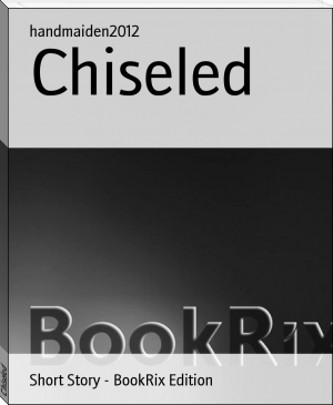 Chiseled by handmaiden2012 (amazing books to read txt) 📕 - American Library Books 📚 Read (28910) Books Online Free