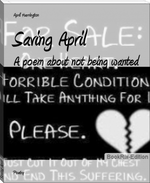Saving April by April Harrington (novels to improve english TXT) 📕 - American Library Books 📚 Read (28910) Books Online Free