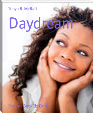 Daydream by Tonya R. McRaft (ebook reader for comics .TXT) 📕 - American Library Books 📚 Read (28910) Books Online Free