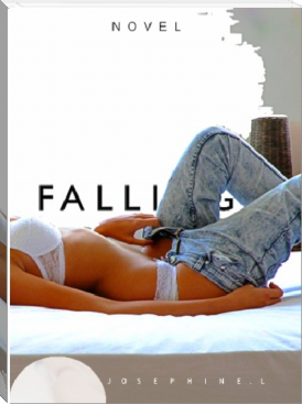 Falling by Joziiisure  - Josephine . L (different e readers .TXT) 📕 - American Library Books 📚 Read (28910) Books Online Free