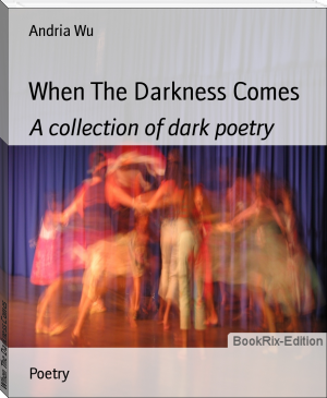 When The Darkness Comes by W. Tianyi (cool books to read TXT) 📕 - American Library Books 📚 Read (28910) Books Online Free