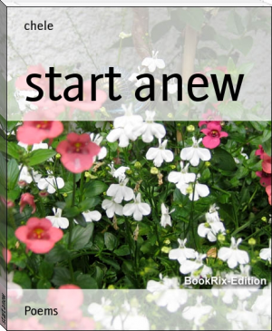 start anew by chele (people reading books TXT) 📕 - American Library Books 📚 Read (28910) Books Online Free