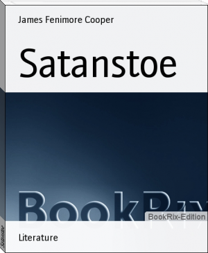 Satanstoe by James Fenimore Cooper (free novel reading sites .TXT) 📕 - American Library Books 📚 Read (28910) Books Online Free