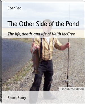 The Other Side of the Pond by CornFed (to read list TXT) 📕 - American Library Books 📚 Read (28910) Books Online Free