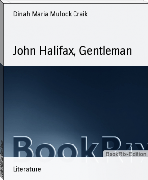 John Halifax, Gentleman by Dinah Maria Mulock Craik (best summer reads .txt) 📕 - American Library Books 📚 Read (28910) Books Online Free