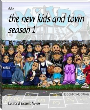 the new kids and town by duke (best books to read ever txt) 📕 - American Library Books 📚 Read (28910) Books Online Free